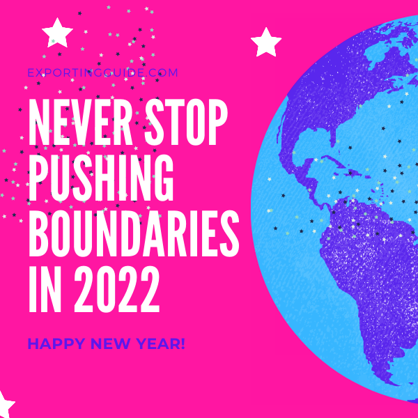 Never Stop Pushing Boundaries in 2022